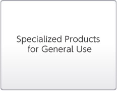 Specialized Products for General Use