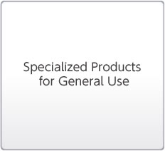 Specialized Products for General Use