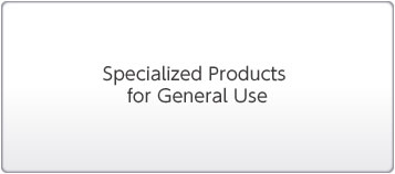 Specialized Products for General Use