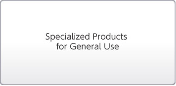 Specialized Products for General Use